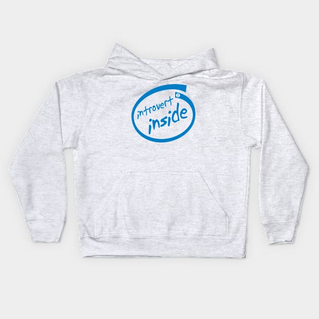 Introvert Inside (blue) Kids Hoodie by Best gifts for introverts